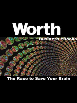 cover image of Worth Business eBooks: The Race to Save Your Brain